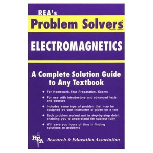 Electromagnetics Problem Solver (Problem Solvers Solution Guides)