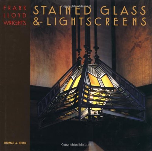 Frank Lloyd Wright's Stained Glass & Lightscreens