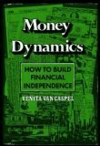 Money Dynamics: How to build financial independence