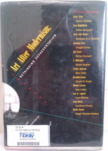 Art After Modernism: Rethinking Representation (Documentary Sources in Contemporary Art)