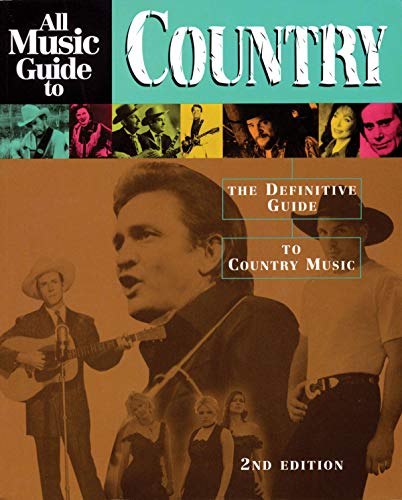 All Music Guide to Country: The Definitive Guide to Country Music