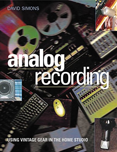 Analog Recording: Using Vintage Gear in Home Studios