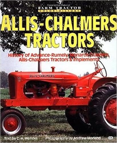 Allis-Chalmers Tractors (Motorbooks International Farm Tractor Color History)