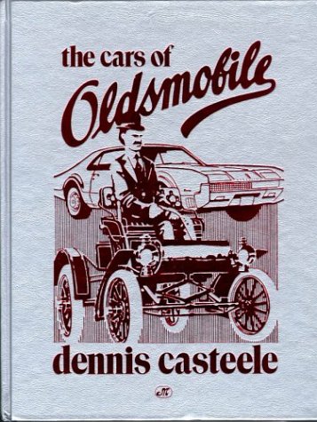 The Cars of Oldsmobile (Crestline Series)