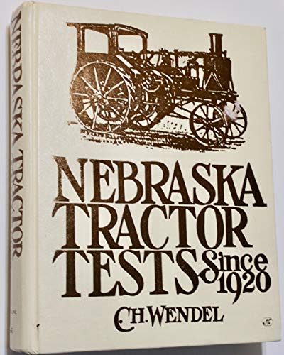 Nebraska Tractor Tests Since 1920 (Crestline Series)