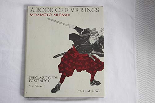 A Book of Five Rings: The Classic Guide to Strategy