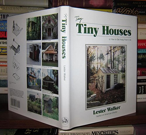 Tiny Tiny Houses: or How to Get Away From It All