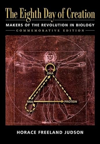 The Eighth Day of Creation: The Makers of the Revolution in Biology(Commemorative Edition)