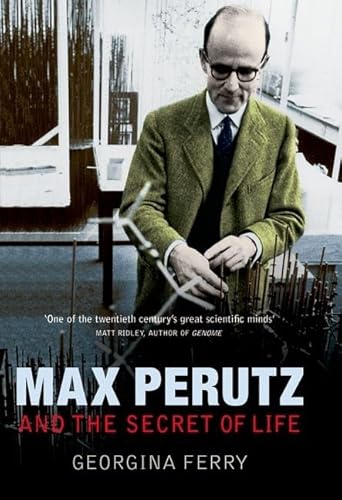 Max Perutz and the Secret of Life