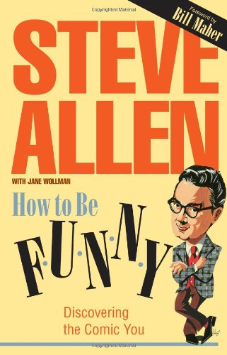 How to Be Funny: Discovering the Comic in You