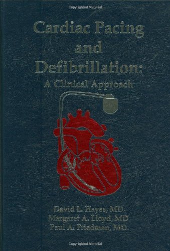 Cardiac Pacing and Defibrillation: A Clinical Approach