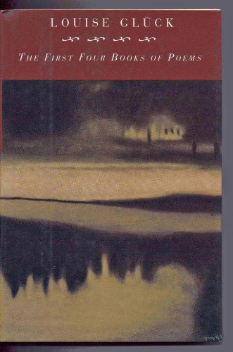 First Four Books Of Poems