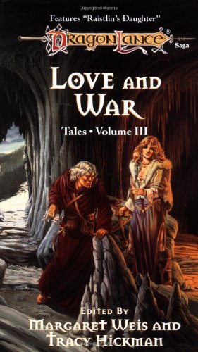 LOVE & WAR-3 (Dragonlance Tales, 3)