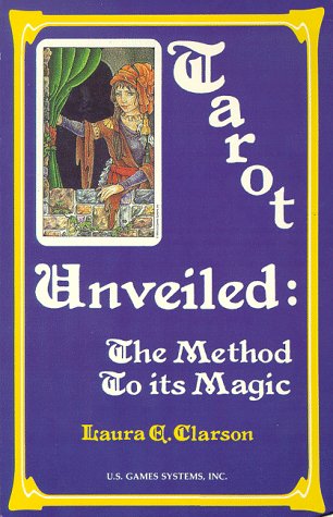 Tarot Unveiled: The Method to Its Magic