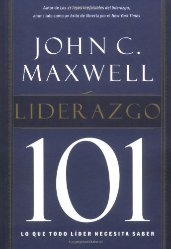 Liderazgo 101 / Leadership 101 (Spanish Edition)