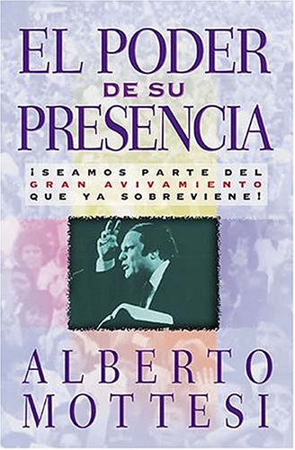 El Poder De Su Presencia (Spanish Edition)