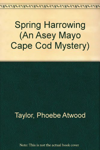 Spring Harrowing (An Asey Mayo Cape Cod Mystery)