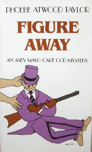 Figure Away (Asey Mayo Cape Cod Mystery)