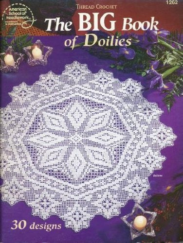 Thread Crochet The Big Book of Doilies
