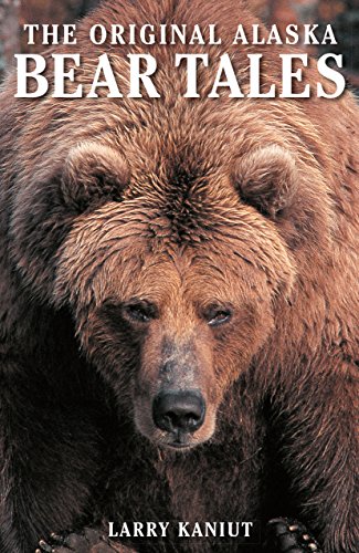 Alaska Bear Tales