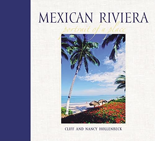 Mexican Riviera: Portrait of a Place