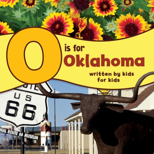 O is for Oklahoma: Written by Kids for Kids (See-My-State Alphabet Book)