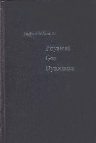 Introduction to Physical Gas Dynamics