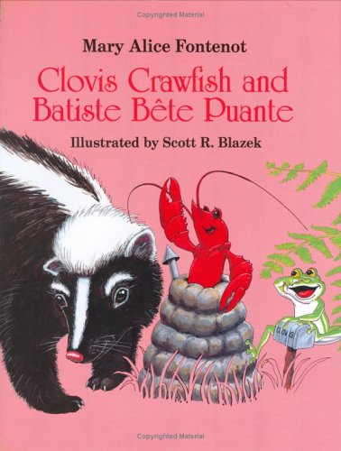 Clovis Crawfish and Batiste Bete Puante (The Clovis Crawfish Series)