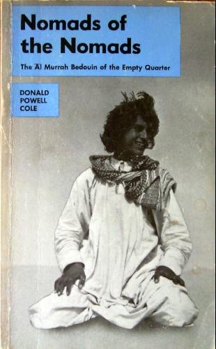 Nomads of the Nomads: The Al Murrah Bedouin of the Empty Quarter
