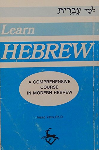 Learn Hebrew A Comprehensive Course in Modern Hebrew
