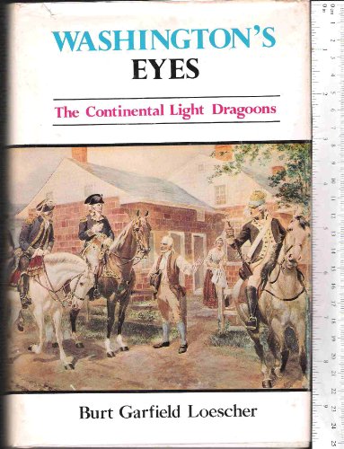 Washington's eyes: The Continental Light Dragoons