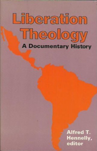 Liberation Theology: A Documentary History