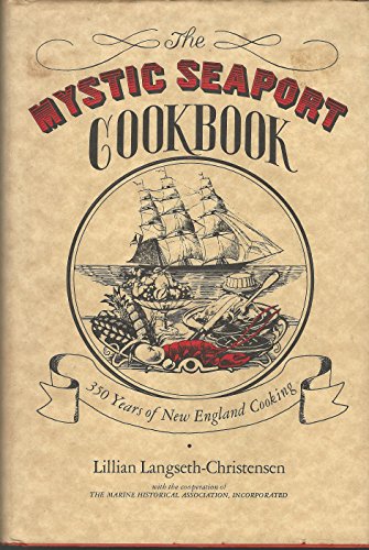 The Mystic Seaport cookbook: 350 years of New England cooking