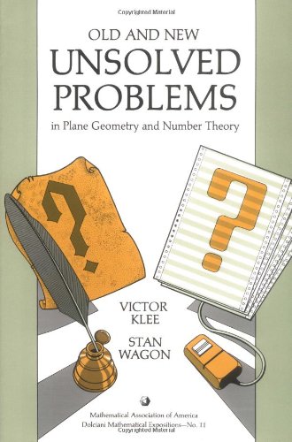Old and New Unsolved Problems in Plane Geometry and Number Theory (Dolciani Mathematical Expositions)