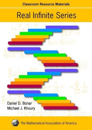 Real Infinite Series (Mathematical Association of America Textbooks)