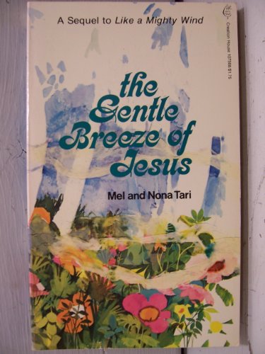 The Gentle Breeze of Jesus