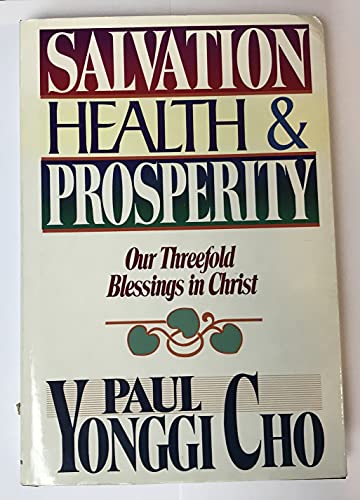Salvation, Health and Prosperity