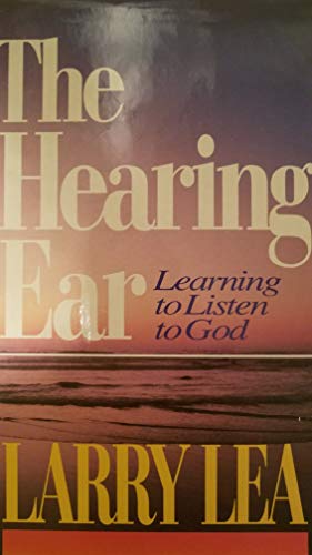 The Hearing Ear: Learning to Listen to God