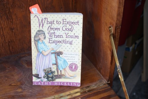 What to Expect (From God) When You're Expecting