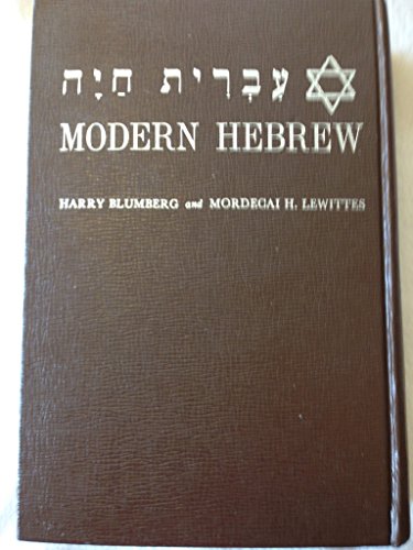 Modern Hebrew (A First Year Course in Conversation, Reading and Grammar, Part One)
