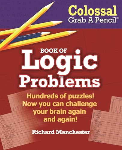 Colossal Grab A Pencil Book of Logic Problems