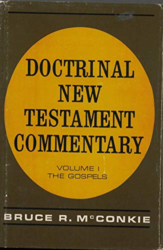 Cover of Doctrinal New Testament Commentary, Volume 1: The Gospels by McConkie, Bruce R., hardcover Book