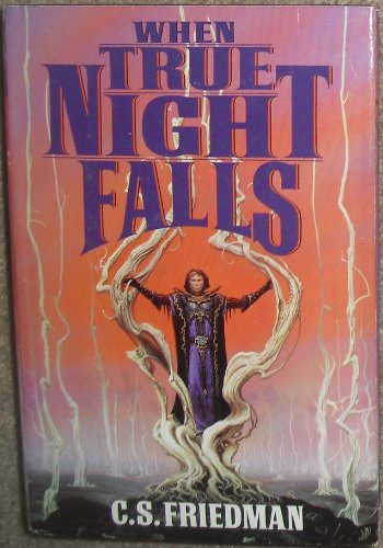 When True Night Falls (Coldfire Trilogy, Book 2)