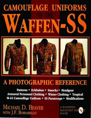 Camouflage Uniforms of the Waffen-SS: A Photographic Reference (Schiffer Military / Aviation History)