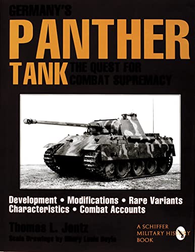 Germany’s Panther Tank: The Quest for Combat Supremacy (Schiffer Military/Aviation History)