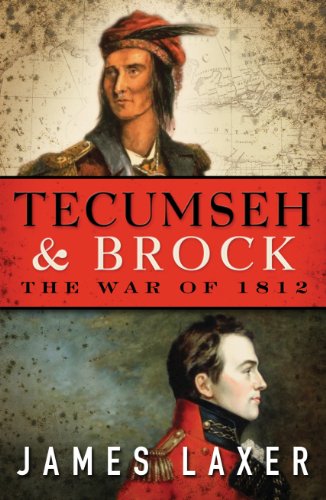 Tecumseh and Brock: The War of 1812
