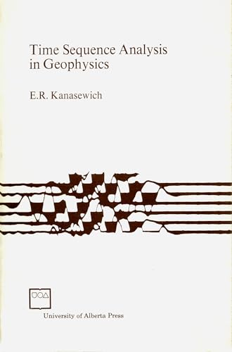 Time Sequence Analysis in Geophysics: Third Edition