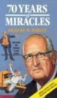 Seventy Years of Miracles