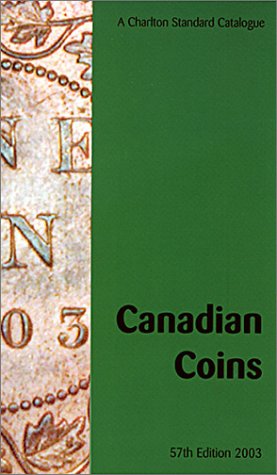Canadian Coins (57th Edition) (A Charlton Standard Catalogue)