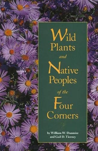 Wild Plants and Native Peoples of the Four Corners